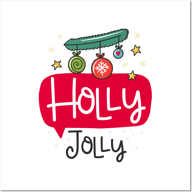 Holly Jolly Wall Art by JoyFabrika